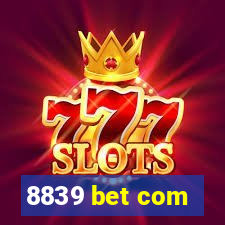 8839 bet com